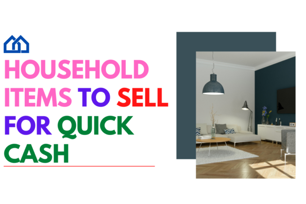 Household Items To Sell For Quick Cash